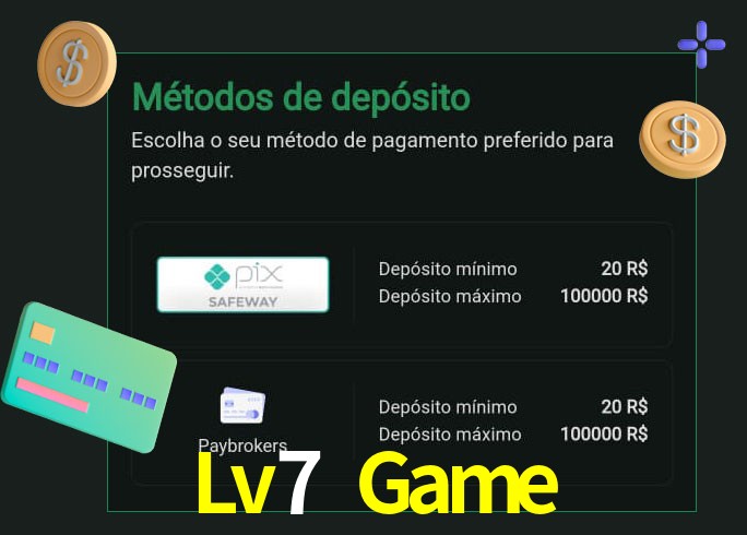 O cassino Lv7 Game oferece uma grande variedade de métodos de pagamento